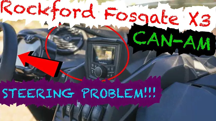 Rockford Fosgate SOUND SYSTEM STEERING PROBLEM For Can-Am Maverick X3 (Pulling Right)